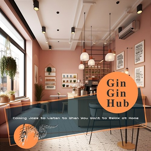 Calming Jazz to Listen to When You Want to Relax at Home Gin Gin Hub