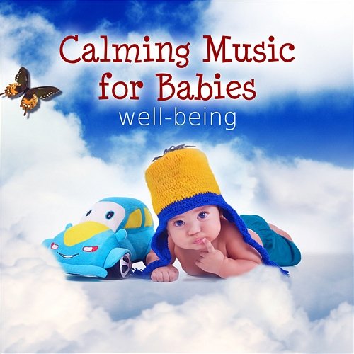 Calming Music for Babies: Relaxing Nature Sounds for Well-Being, White Noise, Singing Birds, Gentle Piano Lullabies Various Artists