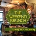 Calming Music for Reading The Weekend Brunch