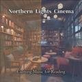 Calming Music for Reading Northern Lights Cinema