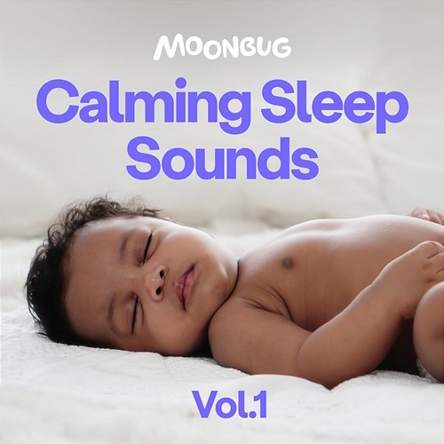 Calming Sleep Sounds Vol. 1 Dreamy Baby Music