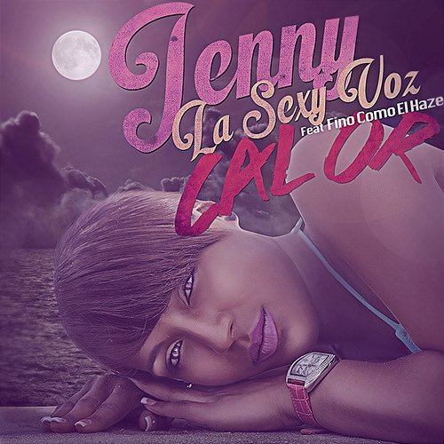 Calor Jenny "La Sexy Voz" feat. Fino Como El Haze