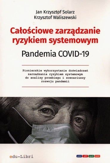 Całościowe zarządzanie ryzykiem systemowym Pandemia Covid Waliszewski Krzysztof