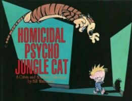 Calvin and Hobbes. Homicidal Psycho Jungle Cat Watterson Bill