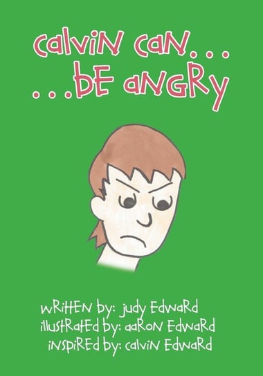 Calvin Can...Be Angry Edward Judy