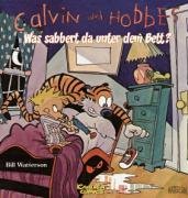 Calvin & Hobbes 02 - Was sabbert da unter dem Bett? Watterson Bill