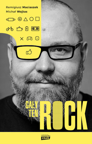 Cały ten Rock Maciaszek Remigiusz, Wojtas Michał