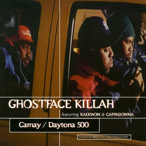 Camay / Daytona 500 Ghostface Killah Feat. Raekwon & Cappadonna