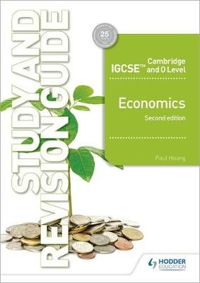 Camb IGCSE and O Level Economics Study and Revision Guide Hoang Paul
