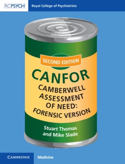Camberwell Assessment of Need: Forensic Version: CANFOR Stuart Thomas