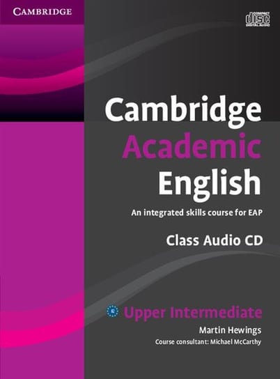 Cambridge Academic English. Upper Intermediate Class. Poziom B2 Hewings Martin