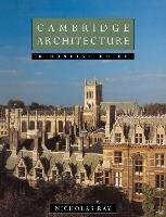 Cambridge Architecture: A Concise Guide Ray Nicholas