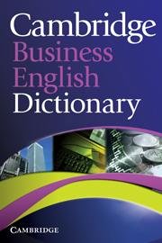 Cambridge Business English Dictionary Opracowanie zbiorowe