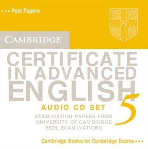 Cambridge Certificate in Advanced English 5 Audio CD Set Opracowanie zbiorowe