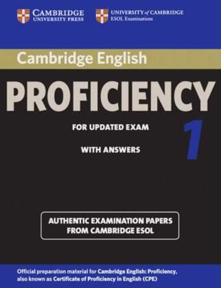 Cambridge Certificate of Proficiency in English 1 for updated exam. Student's Book with answers Klett Sprachen Gmbh