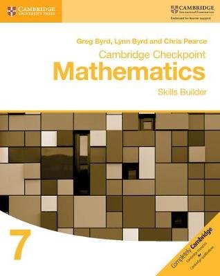 Cambridge Checkpoint Mathematics Skills Builder Workbook 7 Byrd Greg