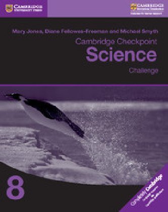 Cambridge Checkpoint Science Challenge Workbook 8 Jones Mary