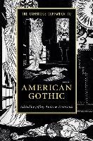 Cambridge Companion to American Gothic Weinstock Jeffrey Andrew