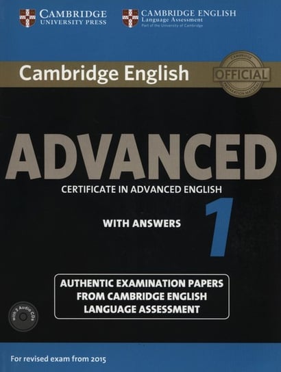 Cambridge English Advanced 1. Certyficate in Advanced English. Student's Book with answers + CD Opracowanie zbiorowe
