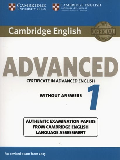 Cambridge English. Advanced 1. Without answers Opracowanie zbiorowe