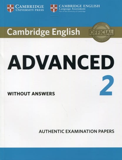 Cambridge English. Advanced 2. Student's Book without answers Opracowanie zbiorowe