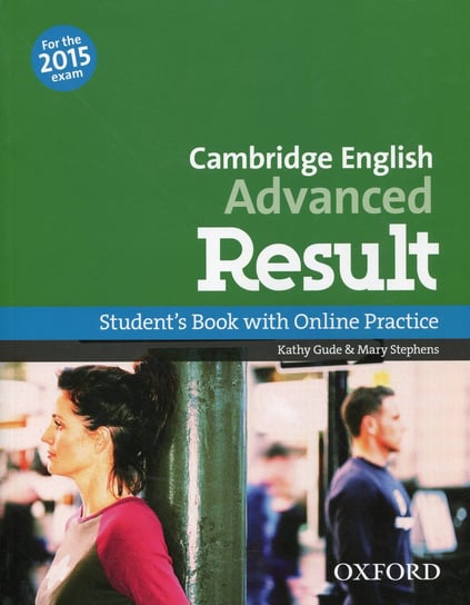 Cambridge English Advanced Result. Student's Book with Online Pracice Opracowanie zbiorowe