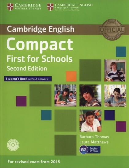 Cambridge English B2. Compact. First for Schools. Second edition. Student's Book without answers + CD Thomas Barbara, Matthews Laura
