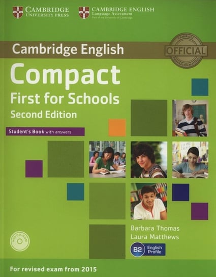 Cambridge English B2. First for Schools. Second edition. Student's Book with answers + CD Barbara Thomas, Matthews Laura