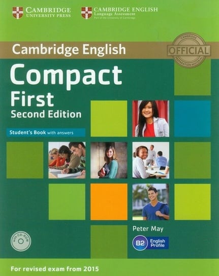 Cambridge English. Compact First. Student's Book with answers. Profile English B2 + CD Opracowanie zbiorowe
