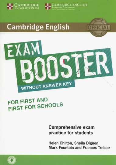 Cambridge English Exam Booster for First and First for Schools with Audio  Comprehensive Exam Practice for Students Chilton Helen, Sheila Dignen, Mark Fountain, Frances Treloar