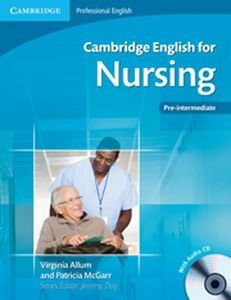 Cambridge English for Nursing Allum Virginia, McGarr Patricia, Jeremy Day