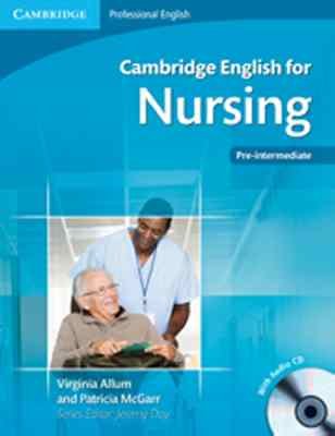 Cambridge English for Nursing Pre-intermediate Allum Virginia, McGarr Patricia, Day Jeremy