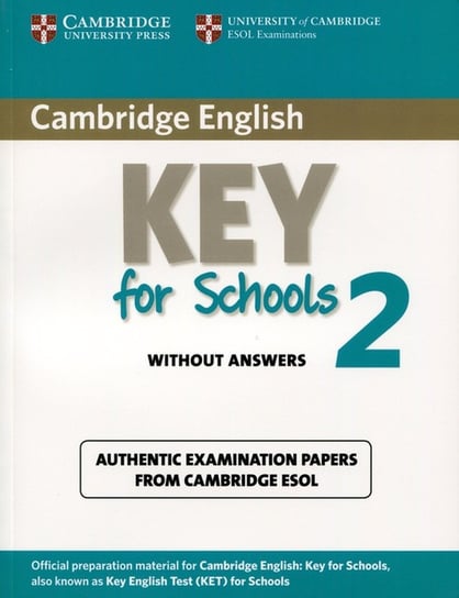 Cambridge English Key for Schools 2. Student's Book without answers Opracowanie zbiorowe