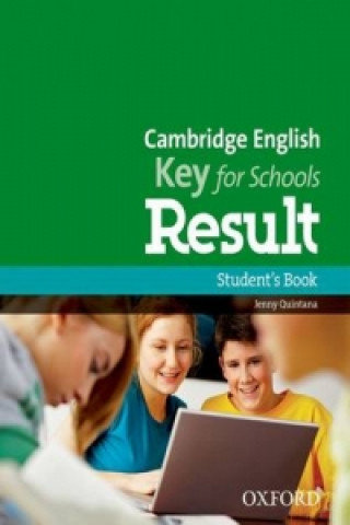 Cambridge English: Key for Schools Result Student's Book Quintana Jenny
