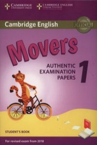 Cambridge English Movers 1 for Revised Exam from 2018. Student's Book Corporate Author Cambridge English Language Assessment