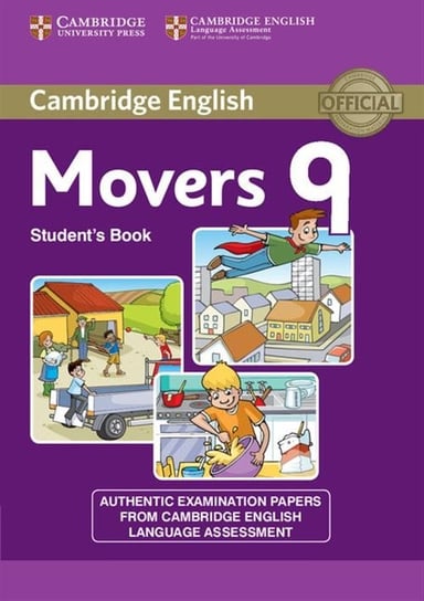 Cambridge English. Movers 9. Student's Book Opracowanie zbiorowe