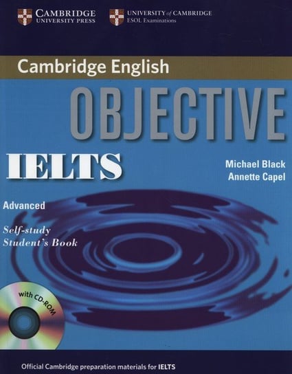 Cambridge English. Objective. IELTS. Advanced. Self-study. Student's Book + CD Black Michael, Capel Annette