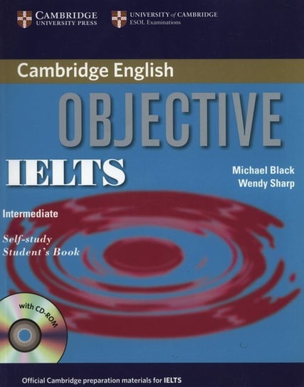 Cambridge English. Objective. IELTS. Intermediate. Self-study. Student's Book + CD Black Michael, Sharp Wendy