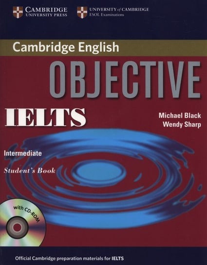 Cambridge English. Objective IELTS. Intermediate. Student's Book + CD Black Michael, Sharp Wendy