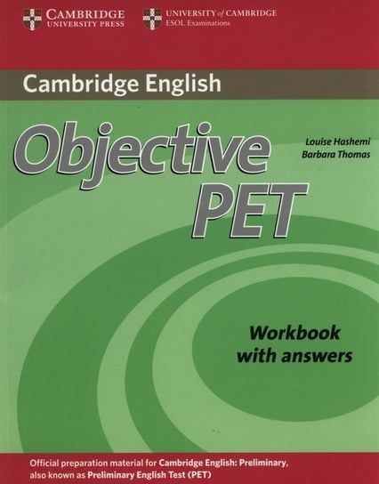 Cambridge English. Objective PET. Workbook with answers Hashemi Louise, Barbara Thomas