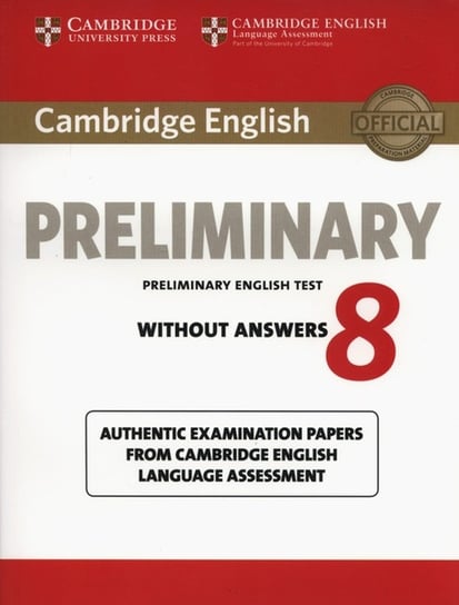 Cambridge English Preliminary 8. Student's Book without answers Opracowanie zbiorowe
