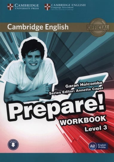 Cambridge English. Prepare! 3. Workbook Holcombe Garan