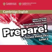 Cambridge English Prepare! Level 4 Class Audio CDs (2) Tims Nicholas, Styring James, Tims Nick