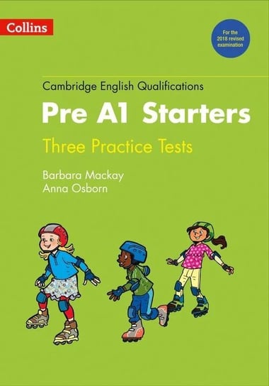 Cambridge English Qualifications Practice Tests for Pre A1 Starters Osborn Anna