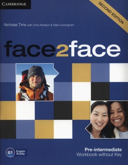 Cambridge. Face2Face. Pre-intermediate. Workbook without Key Tims Nicholas, Redston Chris, Cunningham Gillie