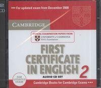 Cambridge First Certificate in English 2 for Updated Exam Audio CDs (2): Official Examination Papers from University of Cambridge ESOL Examinations Opracowanie zbiorowe