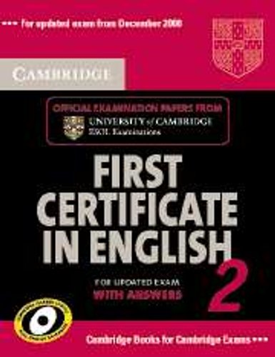 Cambridge First Certificate In English 2 For Updated Exam Student's Book With Answers: Official Examination Papers From University Of Cambridge Esol E Opracowanie zbiorowe