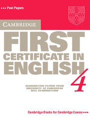 Cambridge First Certificate in English 4 Opracowanie zbiorowe