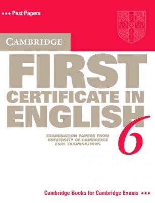 Cambridge First Certificate in English 6 Opracowanie zbiorowe