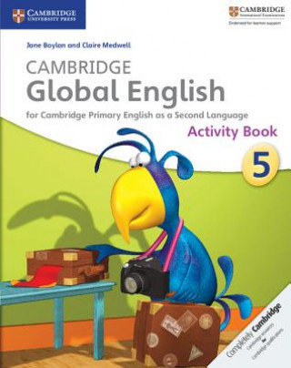 Cambridge Global English Stage 5 Activity Book Boylan Jane